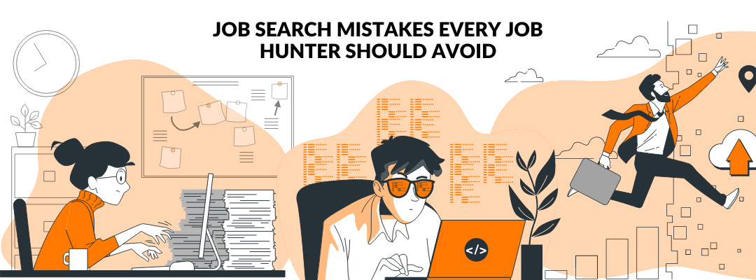 8 Job Search Mistakes Every Job Hunter Should Avoid