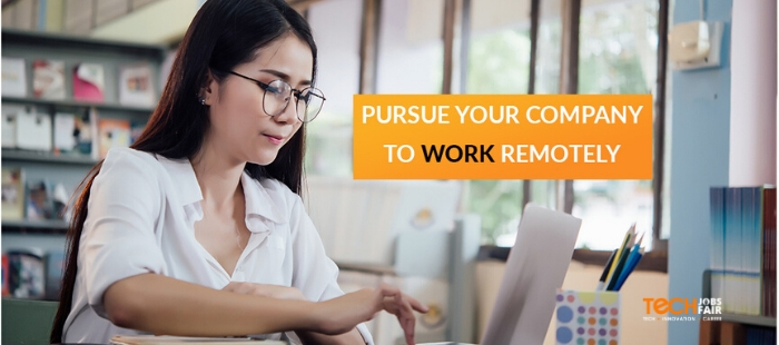 How to pursue your company to work remote?
