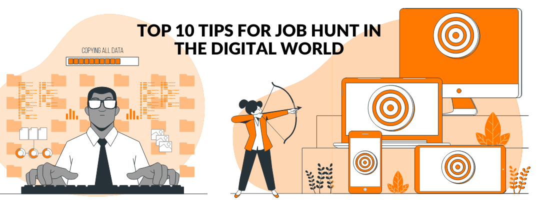 Top 10 Tips for Job Hunt In the Digital World