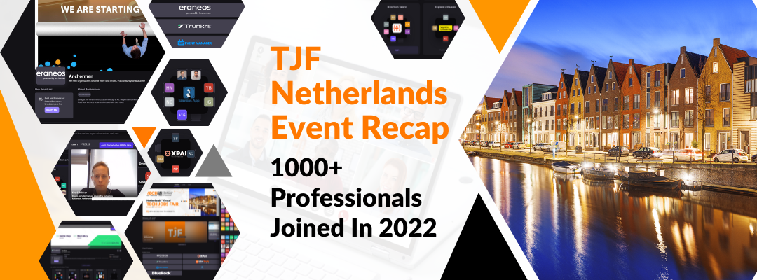 Recap of TJF Netherland’s 2022: 1000+ Professionals Joined