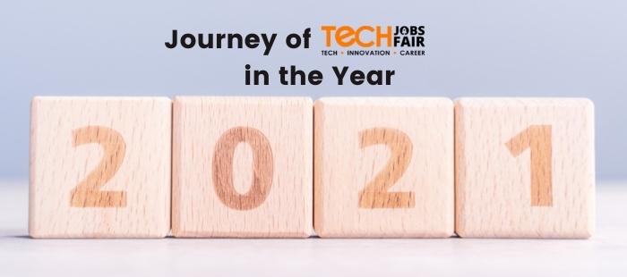 Journey of Tech Jobs Fair in the Year 2021