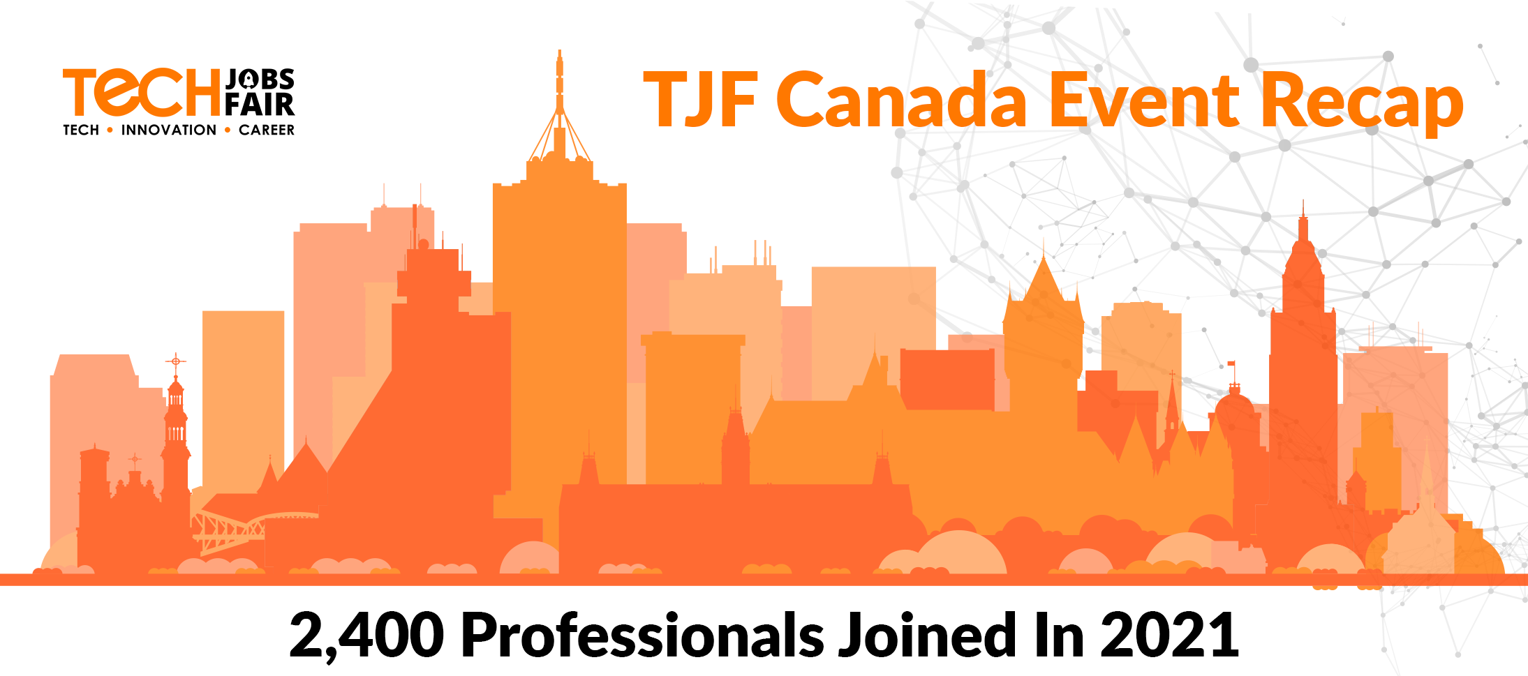 TJF Canada Event Recap: 2,400 Professionals Joined In 2021