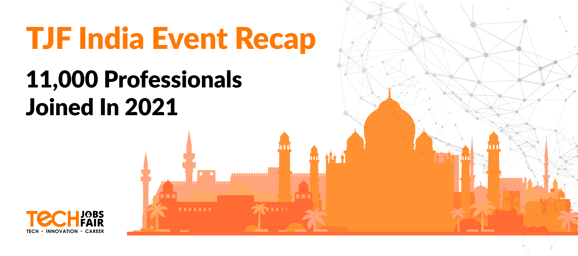 TJF India Event Recap: 11,000 Professionals Joined In 2021